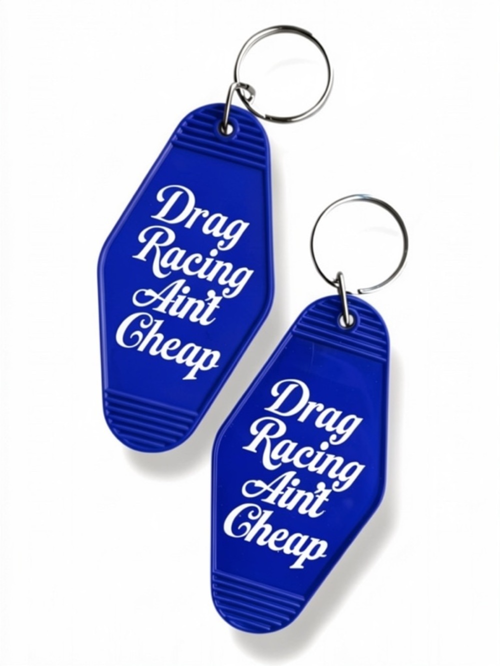 BOLD BLUE // Drag Racing Ain't Cheap Keychain // CHOOSE YOUR FONT COLOUR